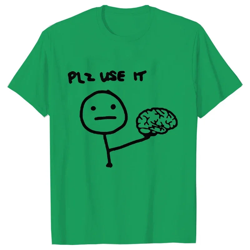 Funny Please Use This Your Brain