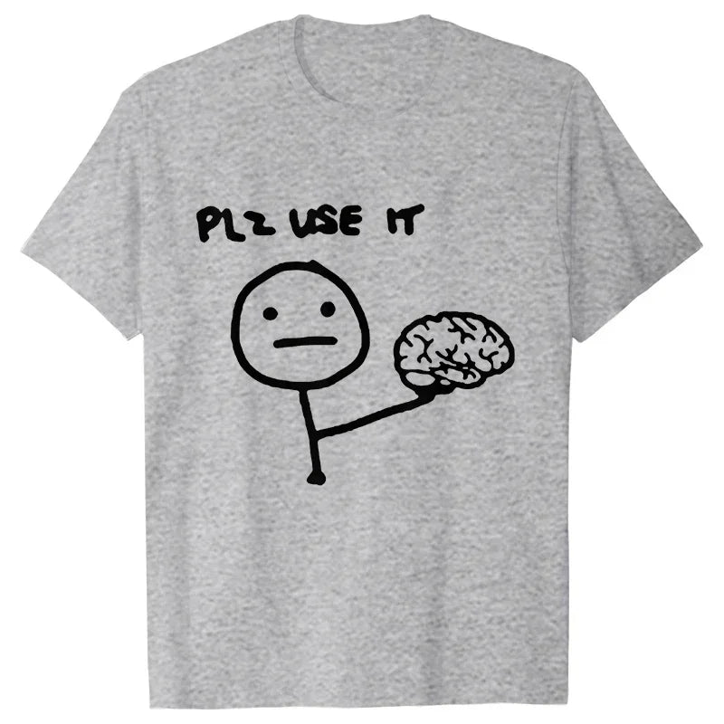 Funny Please Use This Your Brain