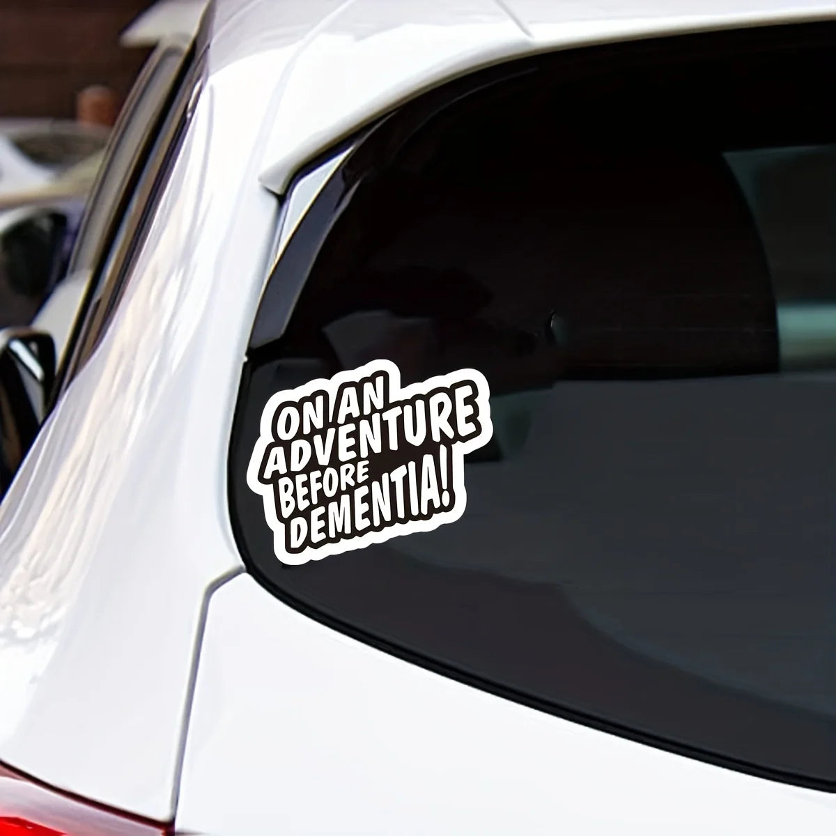 Funny On An Adventure Before Dementia Decal Vinyl Sticker