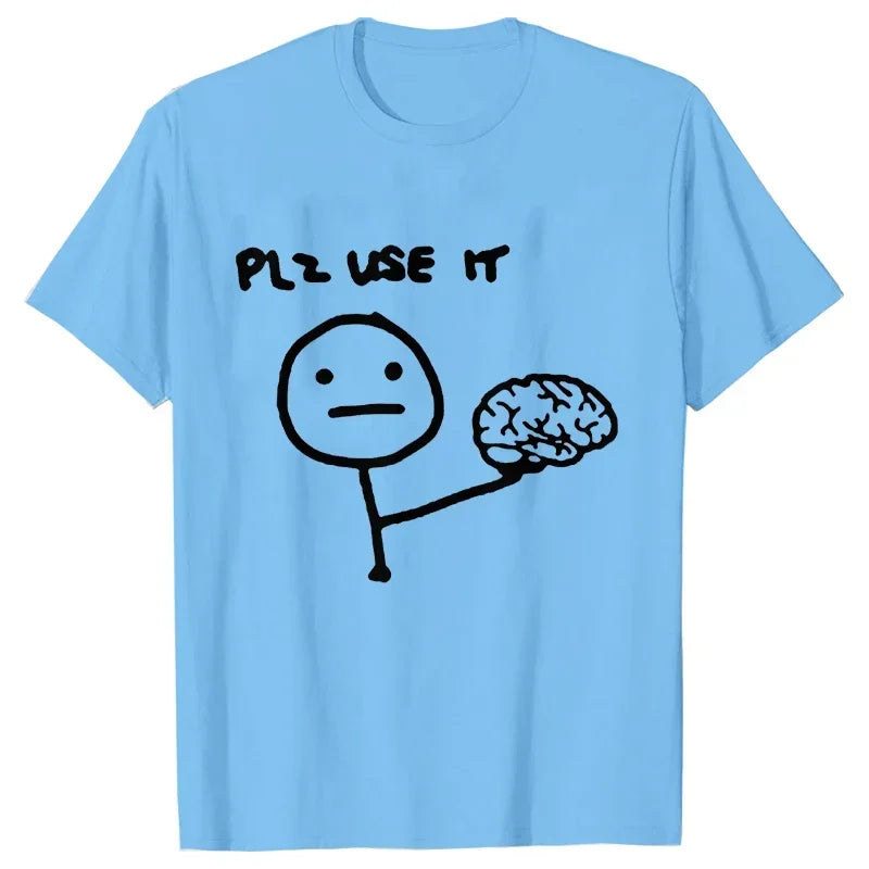 Funny Please Use This Your Brain