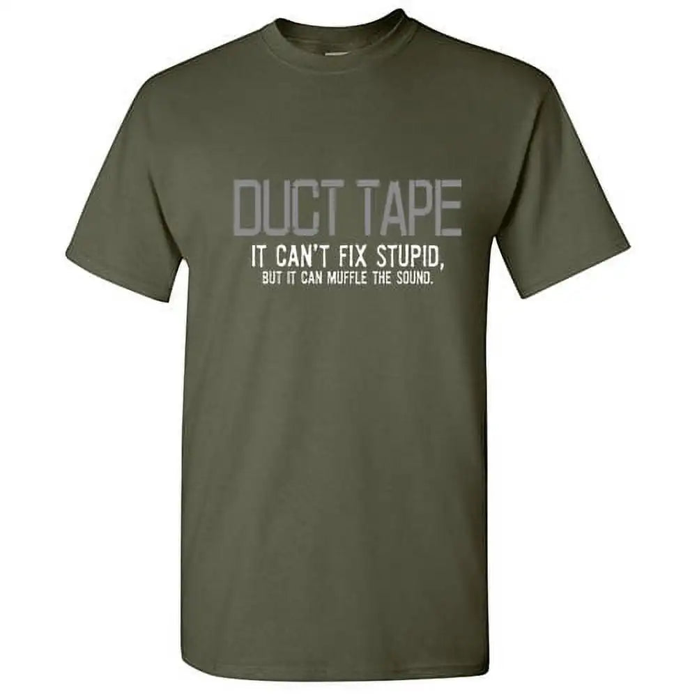 Duct Tape It Can't Fix Stupid Shirt