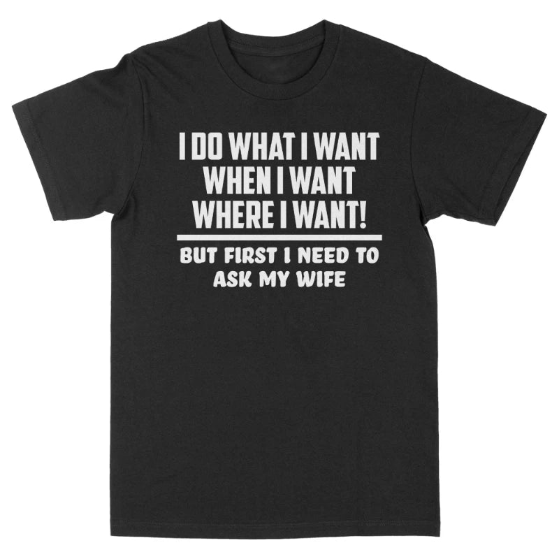 Need To Ask Wife Funny Tshirt