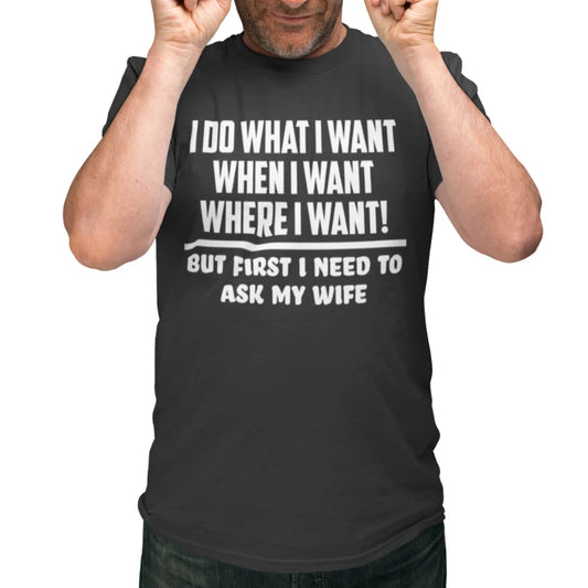 Need To Ask Wife Funny Tshirt